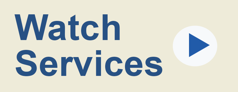 Watch Services